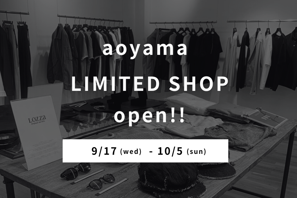 〈 9/17-10/5 〉 aoyama LIMITED SHOP open!!