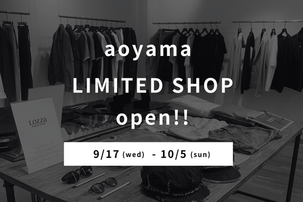 〈 9/17-10/5 〉 aoyama LIMITED SHOP open!!